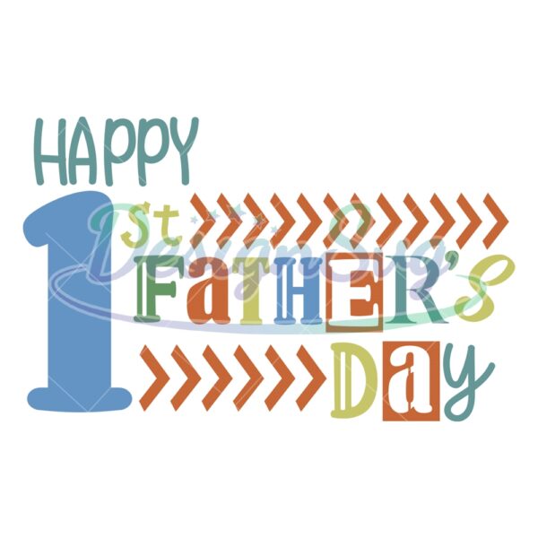 Happy 1st Father Day Quote Design SVG