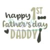 Happy First Father's Day Daddy Cut File SVG
