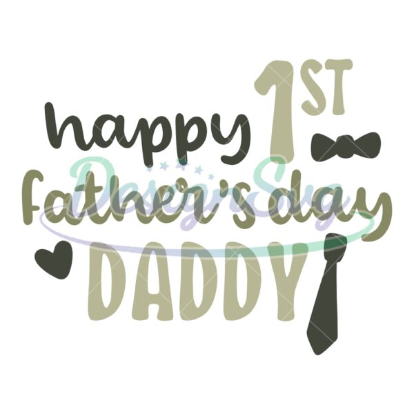 Happy First Father's Day Daddy Cut File SVG