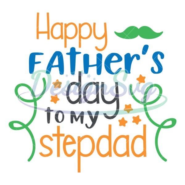 Happy Father's Day To My Stepdad SVG