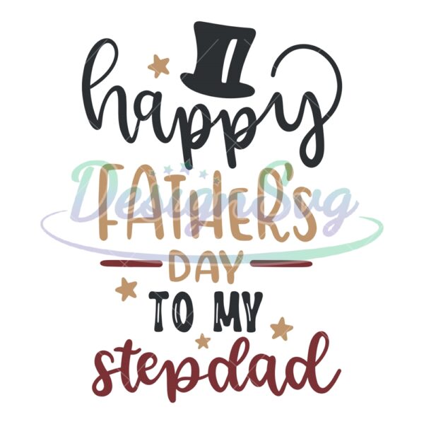 Happy Father's Day To My Magic Stepdad SVG