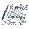 Hooked On Daddy Fishing Quotes SVG