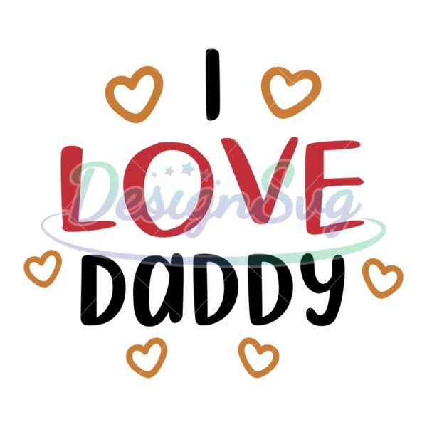 i-love-daddy-father-day-heart-quotes-svg