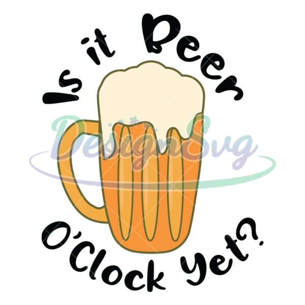 is-it-beer-oclock-yet-svg