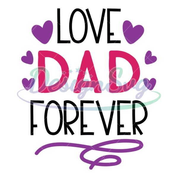 i-love-dad-forever-svg