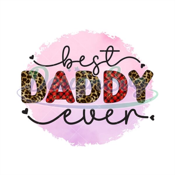 Best Daddy Ever Png Watercolor Leopard