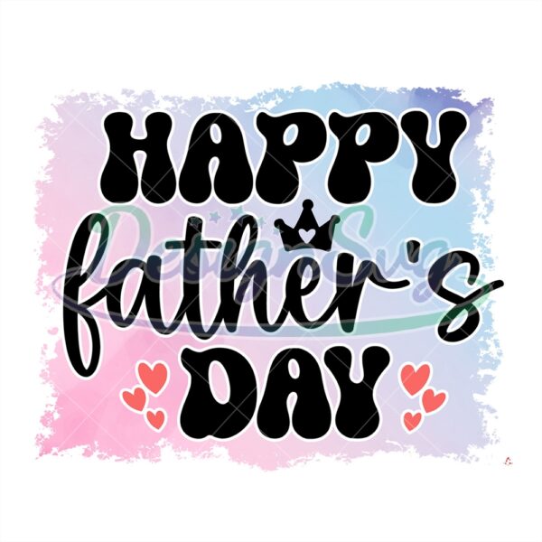 Happy Fathers Day Watercolor Png Gift For Dad