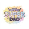 Super Dad Sublimation Png Rainbow Watercolor