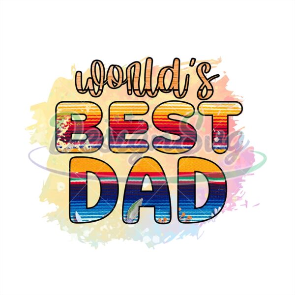 Worlds Best Dad Png Gift For Father Design