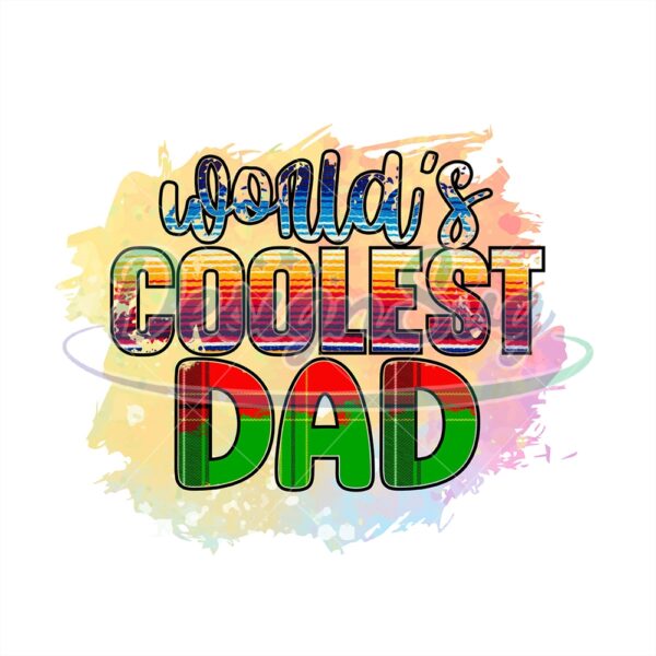 Worlds Coolest Dad Png Sublimation Gift