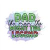 Dad The Man The Might The Legend Watercolor Png