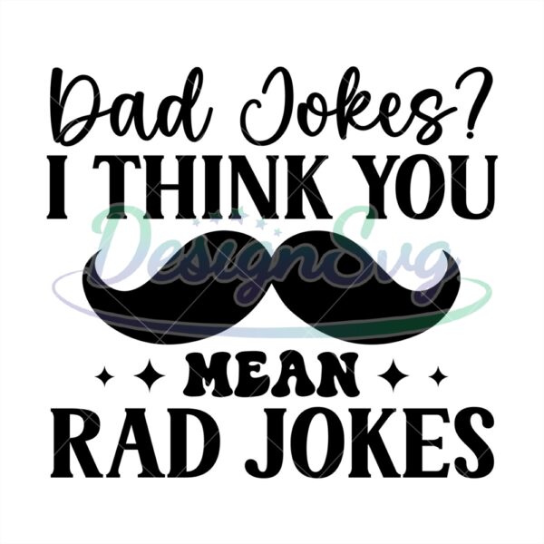 Dad Jokes I Think You Mean Red Jokes Svg