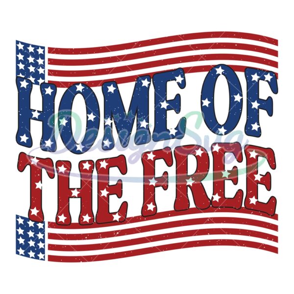 Home Of The Free American Stars Flag PNG