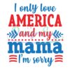 I Only Love American And My Mama SVG