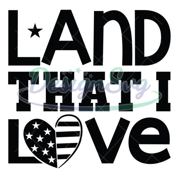 land-that-i-love-4th-of-july-day-svg