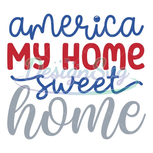 america-my-home-sweet-home-svg