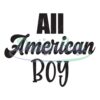 All American Boy 4th Of July Quotes SVG