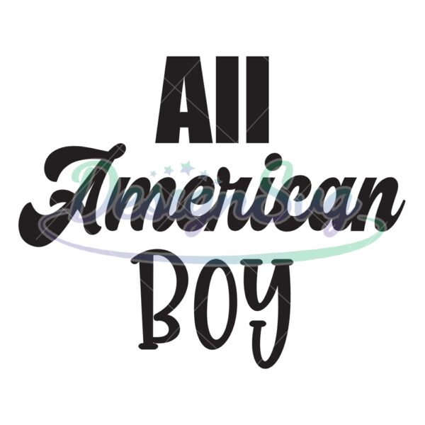 all-american-boy-4th-of-july-quotes-svg