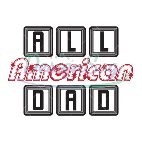all-american-dad-4th-of-july-day-svg