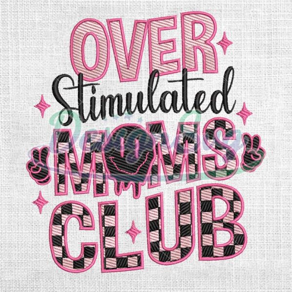 over-stimulated-moms-club-embroidery-design