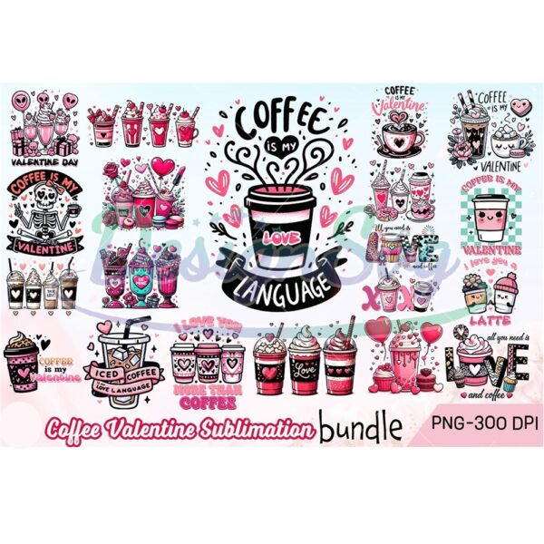 coffee-valentine-sublimation-bundle-png-valentine-day-quotes-clipart-coffee-is-my-valentine-png