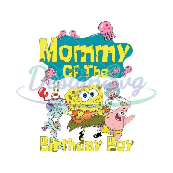 mommy-of-the-birthday-boy-spongebob-png