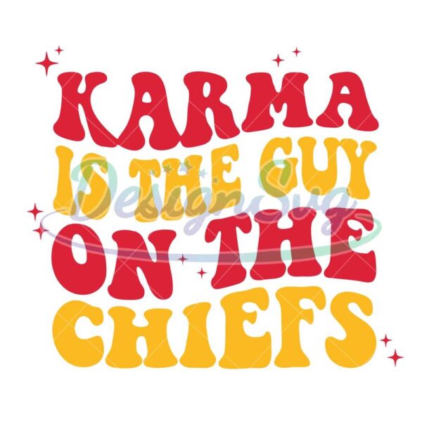 karma-is-the-guy-on-the-chiefs-svg-travis-kelce-svg-taylor-swift-svgnfl-svg-nfl-foodball