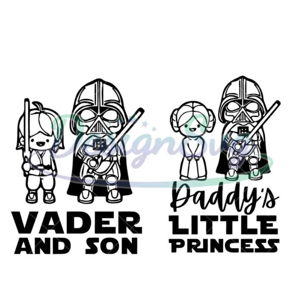 Darth Vader And Son Daddy's Little Princess Svg