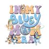 in-my-bluey-mom-era-svg-bluey-mom-svg
