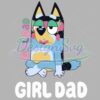 Bandit Heeler Girl Dad SVG