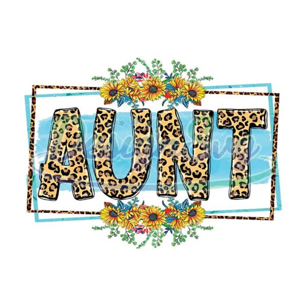 sunflower-leopard-frame-aunt-png-sublimation-design-downloadsunflower-aunt-western-aunt-png-floral-mama-png-aunt-png
