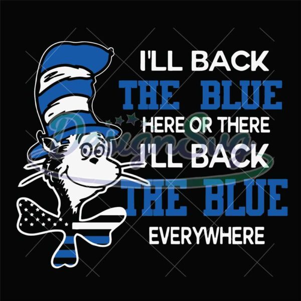 dr-seuss-ill-black-the-blue-here-or-there-ill-back-the-blue-everywhe