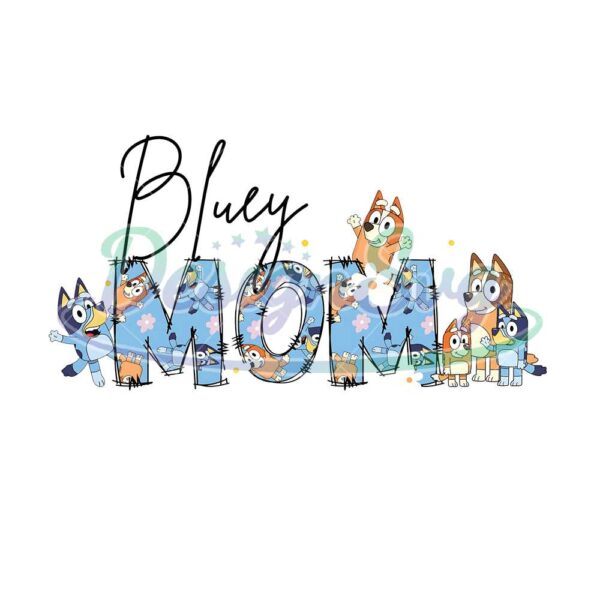 bluey-mama-png-bluey-mothers-day-png-mothers-day-png-bluey-png-cartoon-png-digital-file