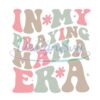 praying-mama-era-png-sublimational-retro-mama-png-bible-verse-png-faith-png-momlife-png-religious-png-christian-p
