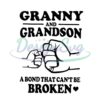 granny-and-grandson-a-bond-thats-can-be-broken-svg-fist-bump-svg-funny-grandma-svg-happy-mothers-day-svg-grandma