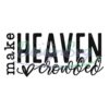 make-heaven-crowded-svg-png-pdf-faith-svg-bible-verse-svg-christian-svg-religious-svg-jesus-svg-inspirational-svg