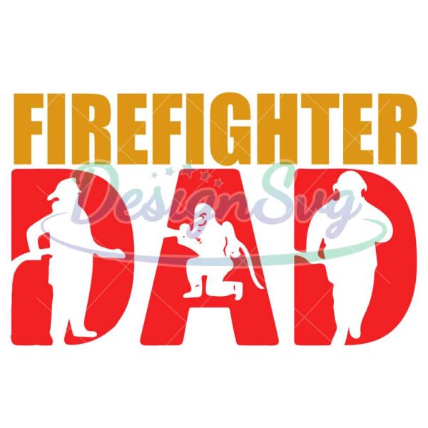 Firefighter Dad SVG Gift For Father
