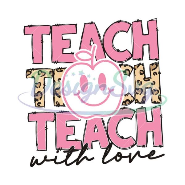 teach-teach-teach-with-love-pngteach-pngretro-teach-pngleopard-teach-png