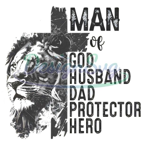 Man Of God Husband Dad Protector Hero Png