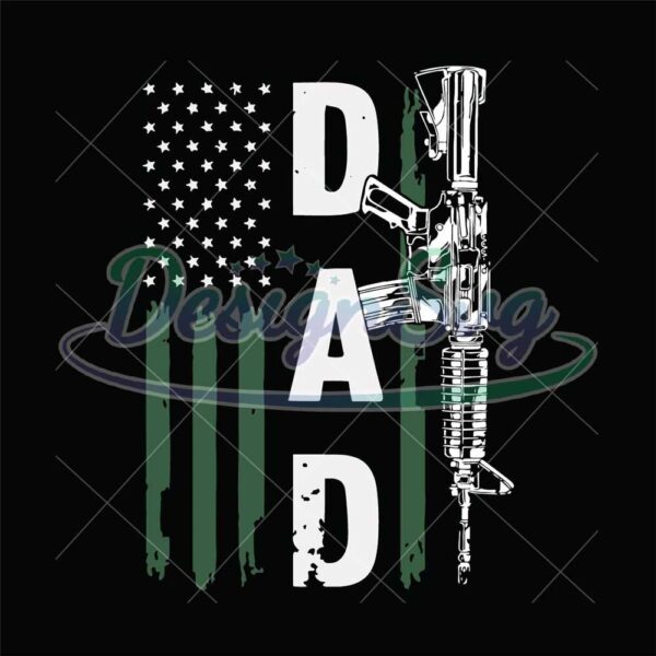 Dad Gun Svg American Flag Design