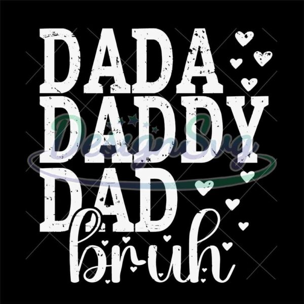 dada-daddy-dad-bruh-awesome-like-my-daughter-fathers-day-svg-file