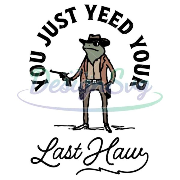 you-just-yeed-your-svg-funny-frog-cowboy-svg-western-style-cowboy