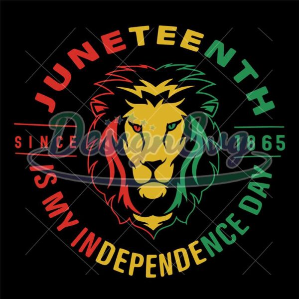 Juneteenth Is My Independence Day SVG