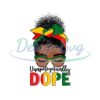 Unapologetically Dope Black Girl Design Png