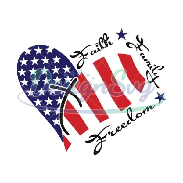 faith-family-freedom-svg-family-heart-4th-of-july-svg-american-independence-day-svg