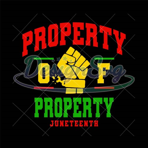 Property Off Property Juneteenth Design PNG