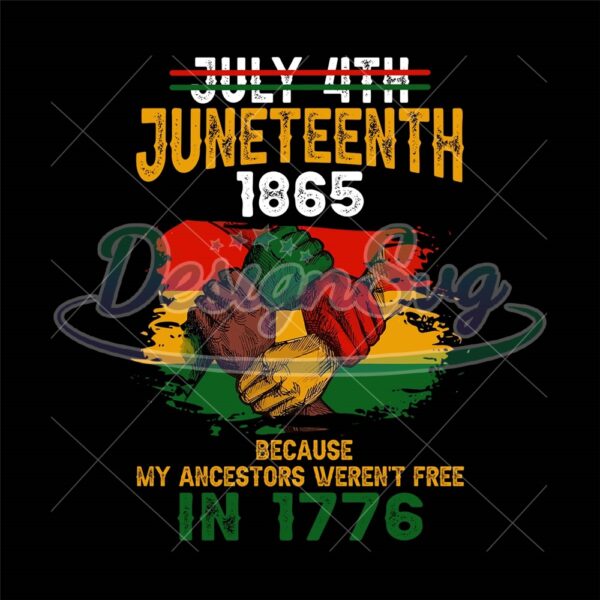 because-my-ancestors-werent-free-in-1976-png