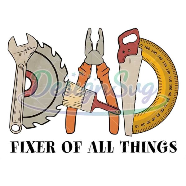 Dad Fixer Of All Things Png