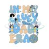 In My Bluey Dad Era Png Gift For Father