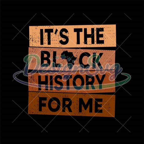 It's The Black History For Me Quotes Png